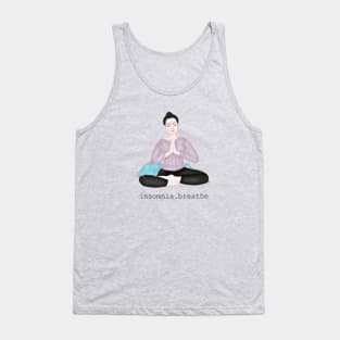 insomnia. breathe Tank Top